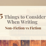 5 Differences Between Writing Fiction and Non-Fiction