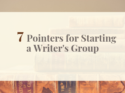 7 Pointers for Staring a Writers Group