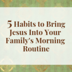 Morning Routine with Jesus