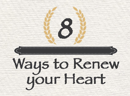 The Renaissance Washing: 8 Ways to Renew your Heart