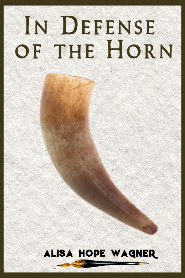 In Defense Of The Horn: God's Symbol Of Strength - Alisa Hope Wagner