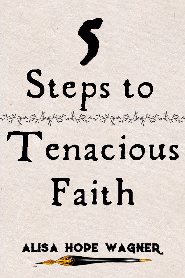 Tenacious Faith